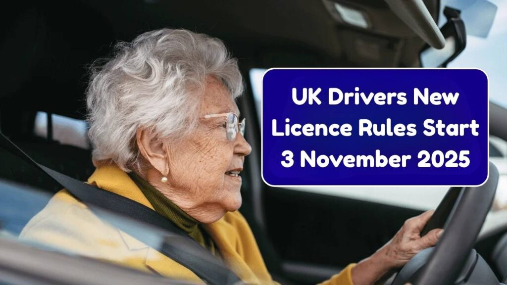 UK Drivers Over 55 Face New Licence Rules – Major Changes Start 3 November 2025